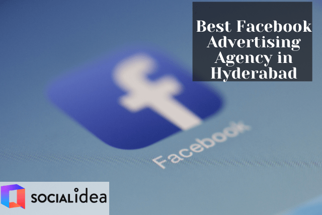 Best Facebook Advertising Agency in Hyderabad-Social Idea