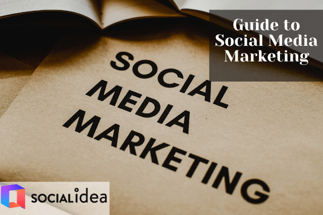 Guide to Social Media Marketing